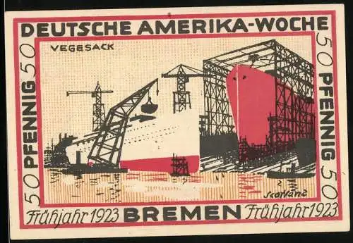 Notgeld Bremen, 50 Pfennig, Werft in Vegesack, Deutsche Amerika Woche Frühjahr 1923