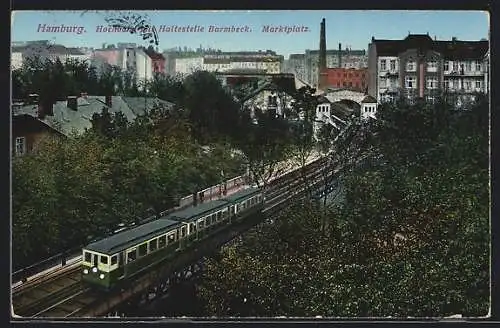 AK Hamburg-Barmbek, Hochbahn Haltestelle Barmbeck, Marktplatz, U-Bahn