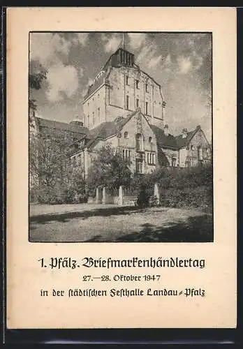 AK Landau /Pfalz, 1. Pfälzischer Briefmarkenhändlertag in der städtischen Festhalle 1947