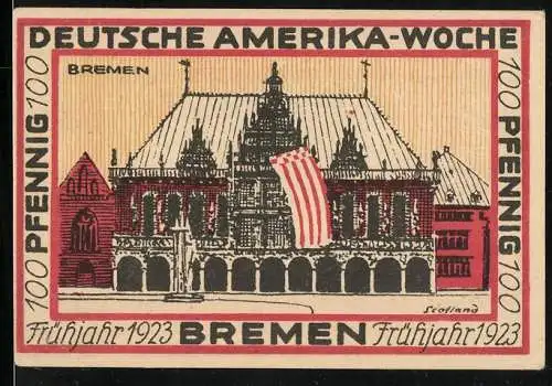 Notgeld Bremen 1923, 100 Pfennig, Deutsche Amerika-Woche, Amerikanische Flaggen, Rathaus