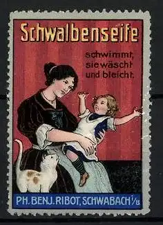 Reklamemarke Schwalbenseife schwimmt, sie wäscht und bleicht, Ph. Benj. Ribot, Schwabach, Mutter spielt mit Tochter