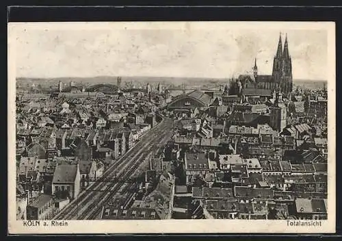 AK Köln a. Rhein, Totalansicht mit Kirche und Bahnhof