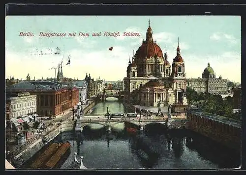 AK Berlin, Burgstrasse mit Dom und Königl. Schloss, Strassenbahn