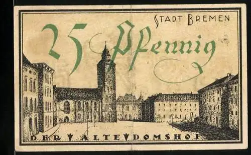 Notgeld Bremen 1921, 25 Pfennig, Der alte Domshof, Stadtwappen