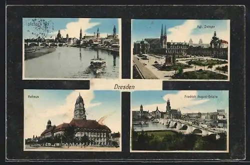 AK Dresden, Flusspartie, Kgl. Zwinger, Rathaus, Friedrich August-Brücke