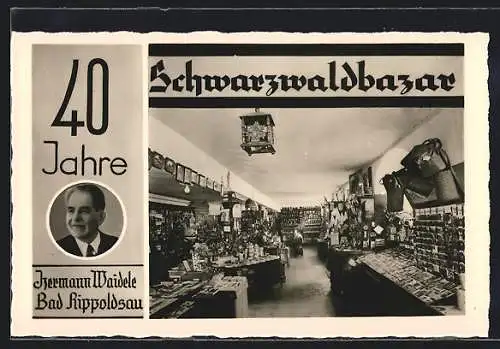 AK Bad Rippoldsau, 40 Jahre Schwarzwaldbazar, Portrait Hermann Waidele