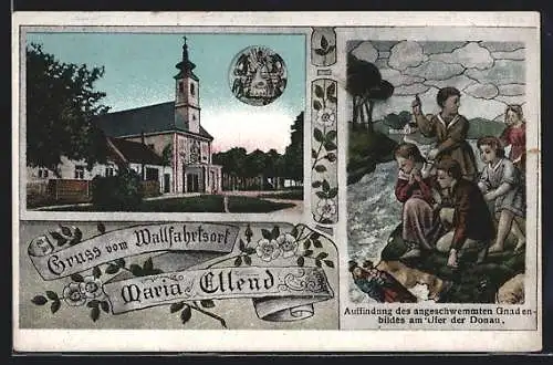 AK Maria Ellend, Ansicht der Kirche, Auffindung des Gnadenbildes