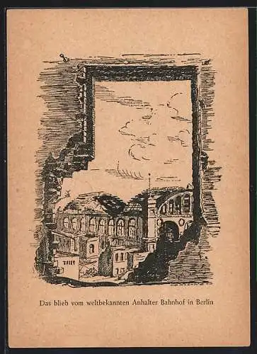 Künstler-AK Berlin, Ruine des Anhalter Bahnhof