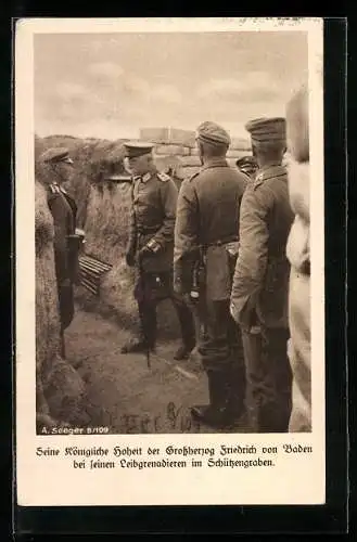 AK Herzog Friedrich von Baden bei seinen Leibgrenadieren im Schützengraben