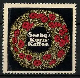 Reklamemarke Seelig's Korn-Kaffee, Blumen- und Getreidekranz