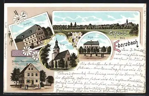 Lithographie Ebersbach / Tautenhain, Gasthaus, Bäckerei & Materialwarenhandlung, Kirche, Schule