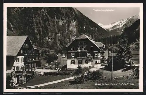 AK Badgastein, Hotel Grüner Baum mit Tischlerkargletscher