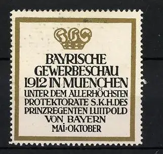 Reklamemarke München, Bayrische Gewerbeschau 1912, Messelogo Krone