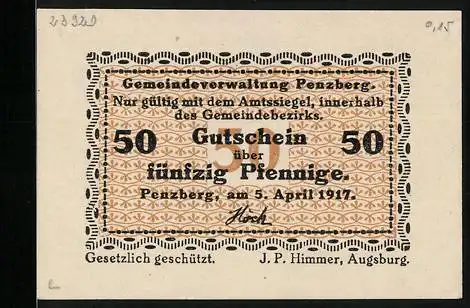 Notgeld Penzberg 1917, 50 Pfennig, gedruckt von J. P. Himmer, Augsburg