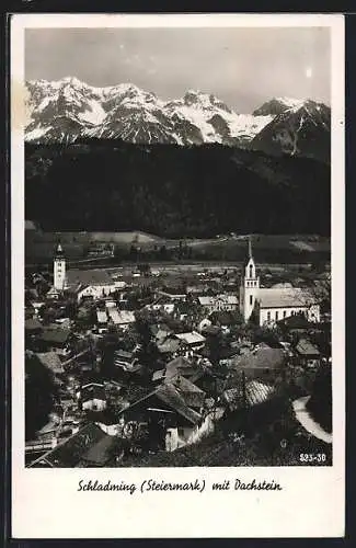 AK Schladming /Steiermark, Blick auf Ort und Dachstein