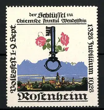 Reklamemarke Rosenheim, Volksfest & Jubiläum 1328-1928, Stadtansicht, Schlüssel und Rosen