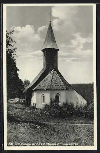 AK Königsfeld i. Schwarzwald, Die Alte Buchenberger Kirche