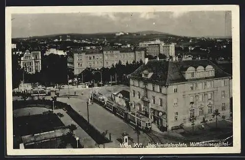 AK Wien, Joachimstalerplatz mit Wilhelminensspital, Strassenbahnen