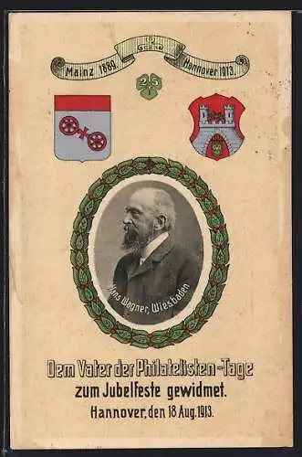 AK Ganzsache PP27C198 /03: Hannover, Philatelistentag 1913, Hans Wagner, Vater der Philatelistentage zum Jubelfeste