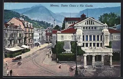 AK Merano, Teatro Civico e Via Goethe