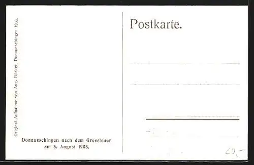 AK Donaueschingen, vom Grossfeuer am 5.8.1908 zerstörte Häuser