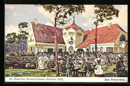 Künstler-AK München, XV. Deutsches Bundesschiessen 1906, Gasthof Zum Pschorrbräu