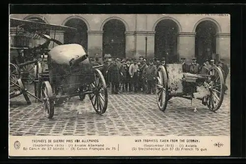 AK Trophées de guerre pris aux allemands, Aviatik Allemand, Canon de 57 blindé, Canon Francais de 75