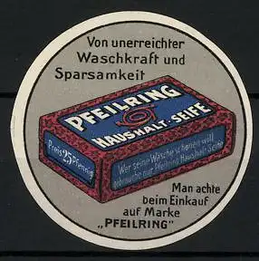 Reklamemarke Pfeilring Haushalt-Seife, von unerreichter Waschkraft und Sparsamkeit