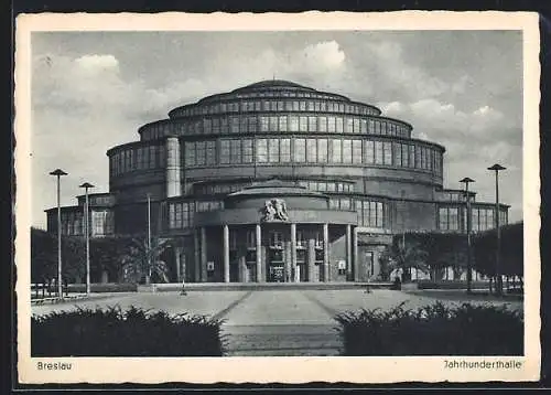 AK Breslau, Die Jahrhunderthalle