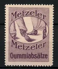 Reklamemarke Metzeler Gummiabsätze, Frau- und Herrenschuhe