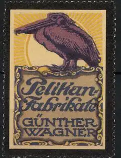 Reklamemarke Pelikan-Fabrikate von Günther Wagner, Pelikan