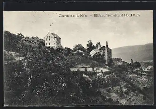 AK Oberstein a. d. Nahe, Blick auf Schloss und Hotel Bach