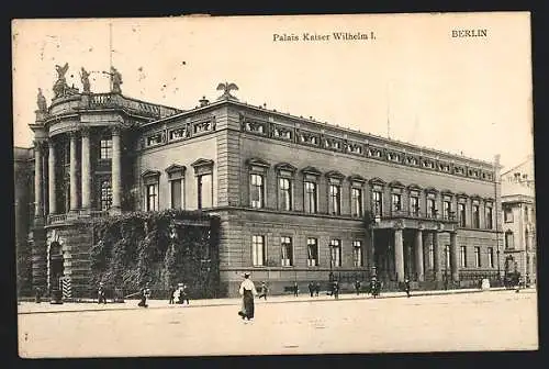 AK Berlin, Palais Kaiser Wilhelm I.