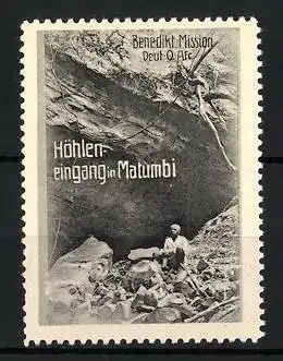 Reklamemarke Deutsch-Ost-Afrika, Höhlen-Eingang in Matumbi, Benediktiner Mission