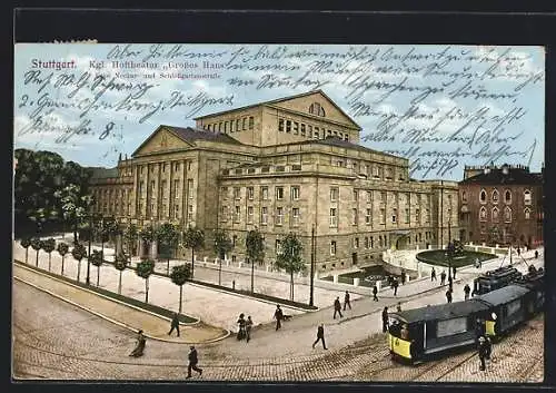 AK Stuttgard, königl. Hoftheater Grosses Haus Ecke Neckar und Schlossstrasse, Strassenbahn