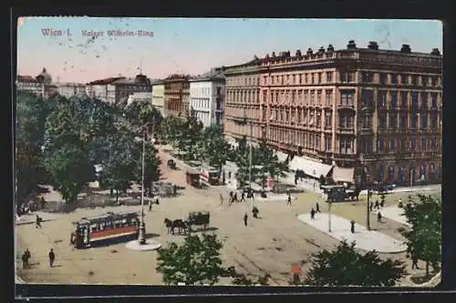 AK Wien I., Strassenbahn auf dem Kaiser Wilhelm-Ring