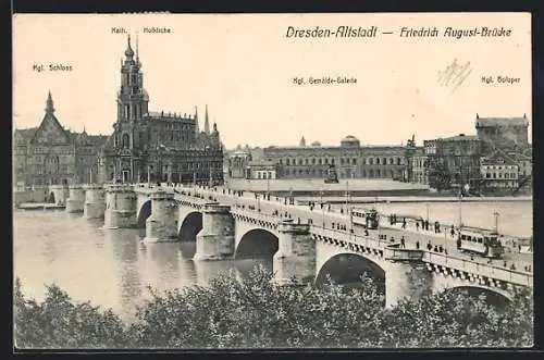 AK Dresden-Altstadt, Friedrich August Brücke mit Strassenbahn