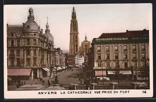 AK Anvers, La Cathedrale, Vue prise du Port