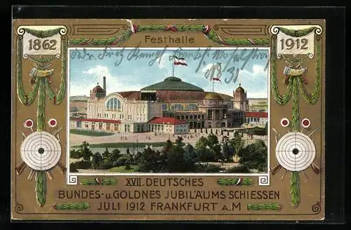 AK Frankfurt am Main, Festhalle, XVII. Deutsches Bundes- und Goldnes Jubiläums-Schiessen, Juli 1912