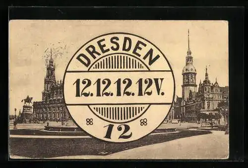 AK Dresden, Ortspartie mit grossem Postsempel-Zeichen Dresden 12.12.12.12V.