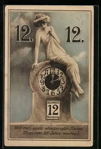 AK Anlasskarte zum 12.12.1912, Frau auf Uhr