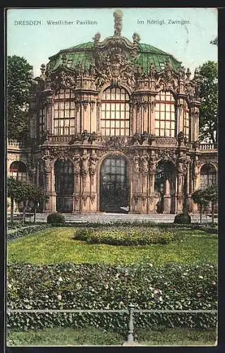 AK Dresden, Westlicher Pavillon im Königl. Zwinger