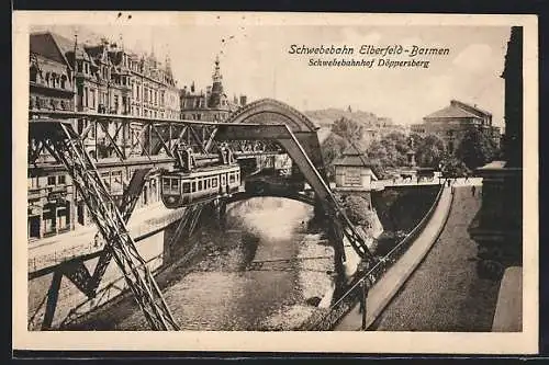 AK Elberfeld, Schwebebahn Elberfeld-Barmen am Döppersberg