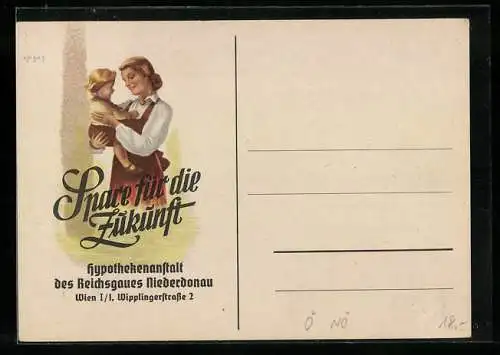 AK Reklame der Hypothekenanstalt des Reichsgaues Niederdonau, Mutter mit Kind