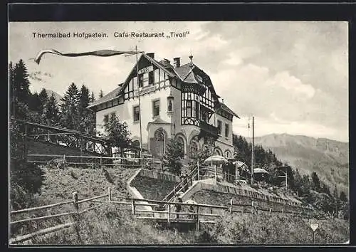 AK Hofgastein, Café-Restaurant Tivoli mit wehender Fahne