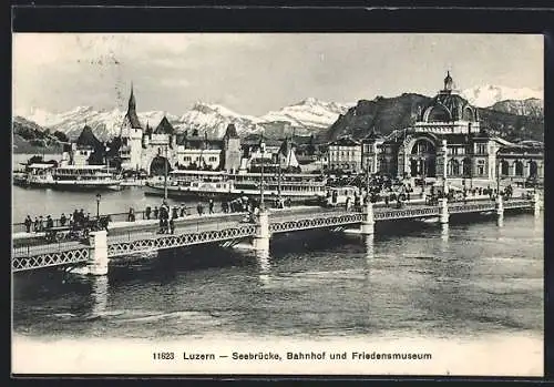 AK Luzern, Bahnhof, Seebrücke und Friedensmuseum