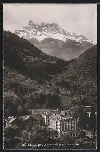 AK Aigle, Le Grand Hôtel et la Dent du Midi