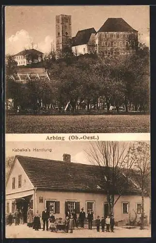 AK Arbing, Ortspartie mit Burg, Blick auf Kabelka`s Handlung