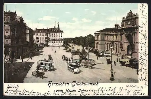 AK Zürich, Bahnhofplatz mit Strassenbahn, Neujahrsgruss