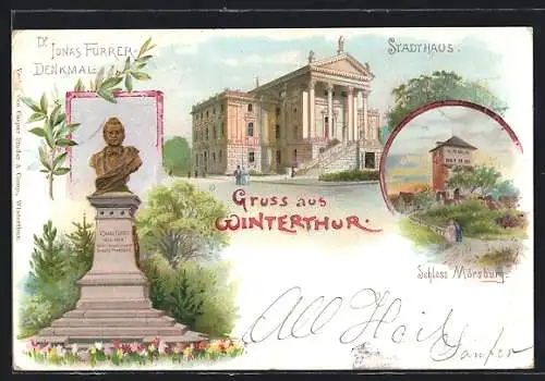 Lithographie Winterthur, Stadthaus, Schloss Mörsburg, Furrer-Denkmal